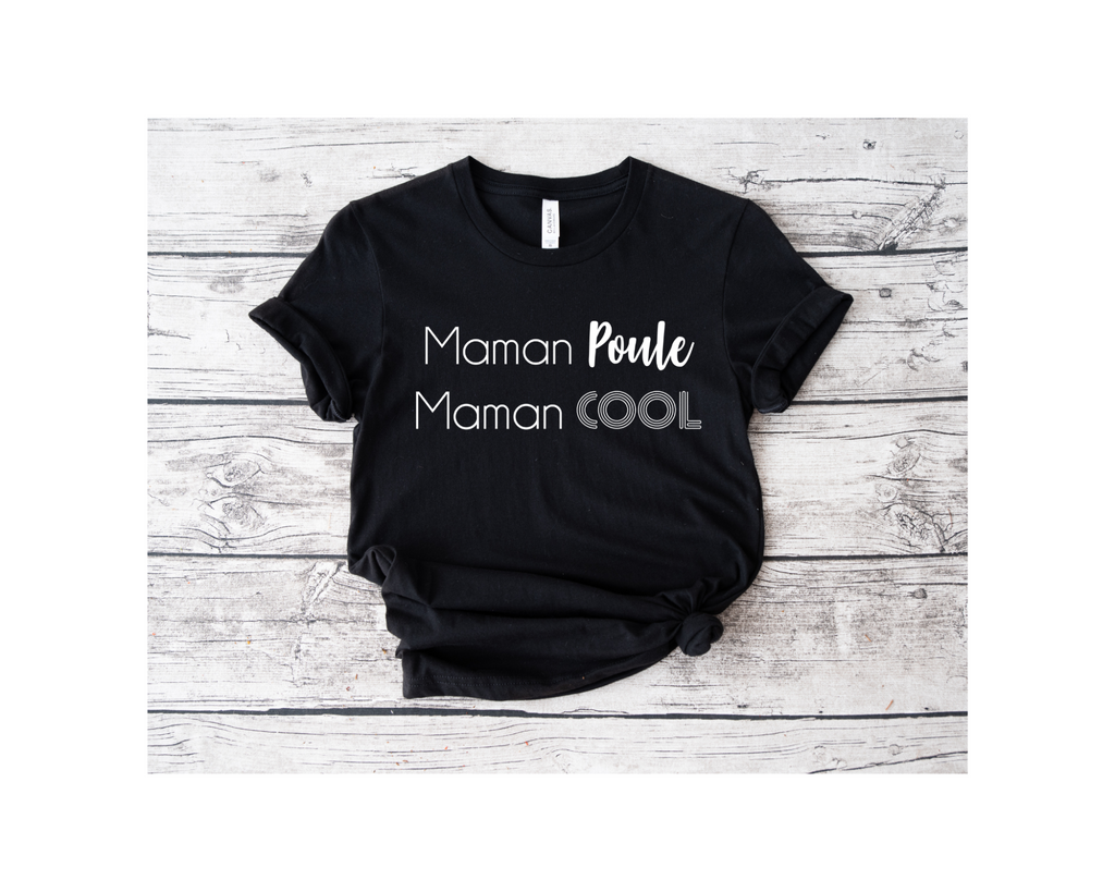 T-shirt femme - inscription MaMan Poule Maman Cool
